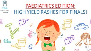PAEDIATRICS EDITION: HIGH YIELD RASHES FOR FINALS!