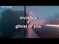 5sos ; invisible x ghost of you [use headphones]