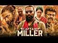 Captain Miller - Dhanush & Priyanka Mohan Full Hindi Dubbed Action Movie | Latest South Movie 2024