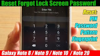 Two Ways to Reset Forgot Password, PIN, Fingerprint, Pattern on Galaxy Note 8/9/10/20