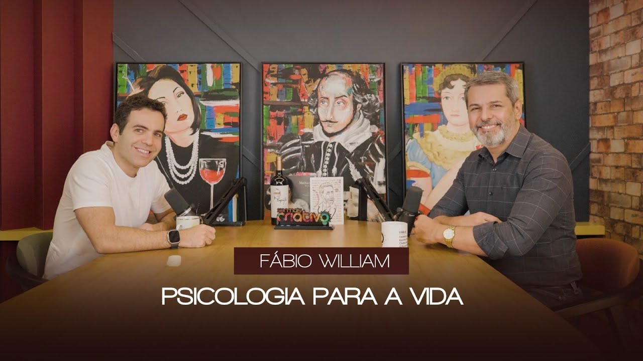 Psicologia para a vida com Fábio William