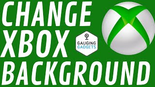 How to Change Home Screen Background on Xbox One - Use Custom Background