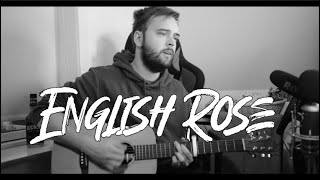 Ed Sheeran - English Rose (Acoustic Cover)