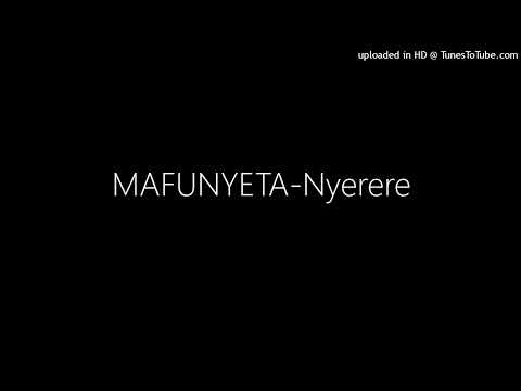 MAFUNYETA-Nyerere