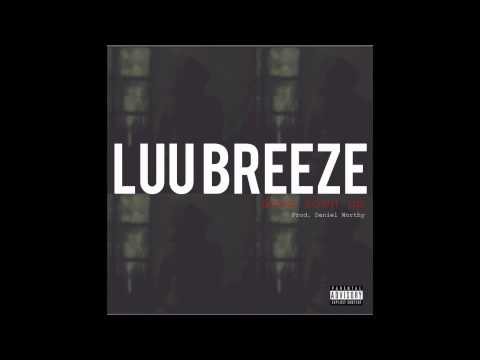 Luu Breeze - Down Town Up