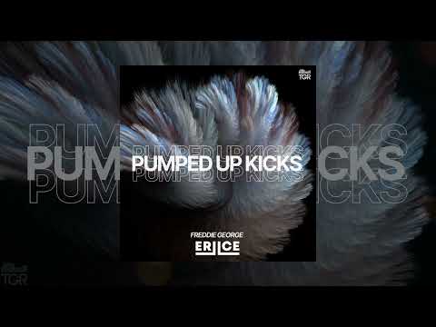 ERIICE & Fredie George - Pumped up kicks [Official Audio]