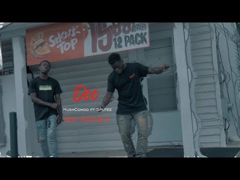 Hush Congo ft Sputee - Ooo (Official Video) shot by @Kodygracee