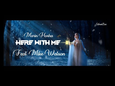 Marin Hoxha - Here With Me (feat. Mike Watson)
