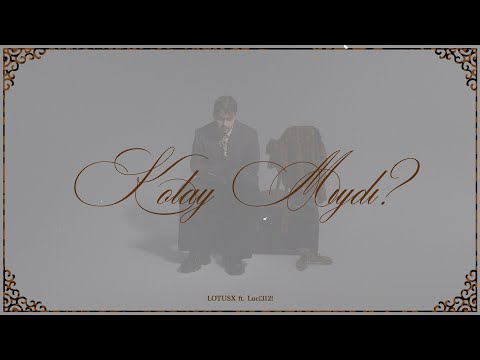 Lotusx & Luci312! - Kolay Mıydı? (Official Audio)