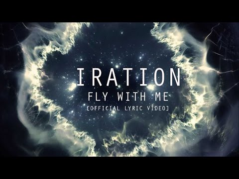 Fly With Me [Official Lyric Video] | IRATION | Self-Titled (2018)