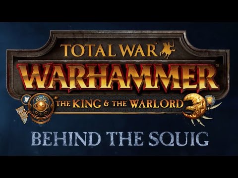 Behind the Squig - Total War: WARHAMMER (Official)