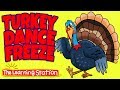 Thanksgiving Songs For Children Turkey Dance Freeze Turkey Kids Songs By The Learning Station