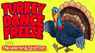 Thanksgiving Songs for Children - Turkey Dance Freeze - Turkey Kids Songs by The Learning Station