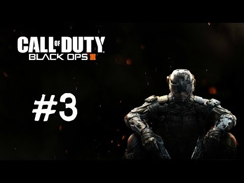 Call of Duty Black Ops 3 Gameplay Walkthrough Part 3 - Into Darkness - Mission 3 (COD BO3)