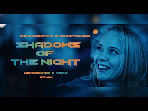 Gigi D'agostino & Boostedkids - Shadows Of The Night (Los Presidentes & Pudduz ♪ Hardstyle Remix)