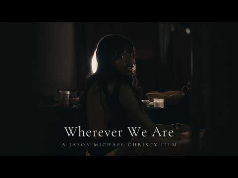 WHEREVER WE ARE | Official Trailer | Psychological Horror Feature
