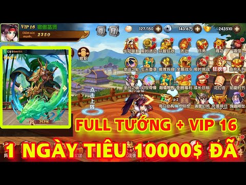 Game Lậu Mobile Võ Thần Tam Quốc, Free Full Tướng + Vip 16, 1 Ngày Tiêu 10000$ Mỏi Tay, X7game