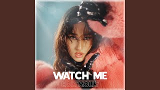 Musik-Video-Miniaturansicht zu Watch Me Songtext von Holy Molly