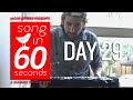 Song In 60 Seconds - Day 29 - "Birthday Cake ...