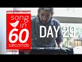Song In 60 Seconds - Day 29 - "Birthday Cake ...
