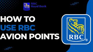 How to Use RBC Avion Points for Travel !