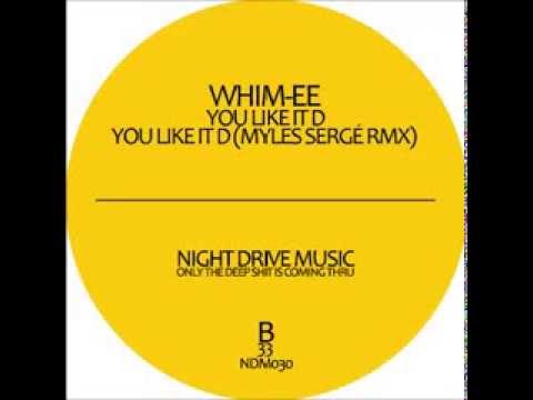 NDM030 - Whim-ee - You Like It D (Myles Sergé Remix)