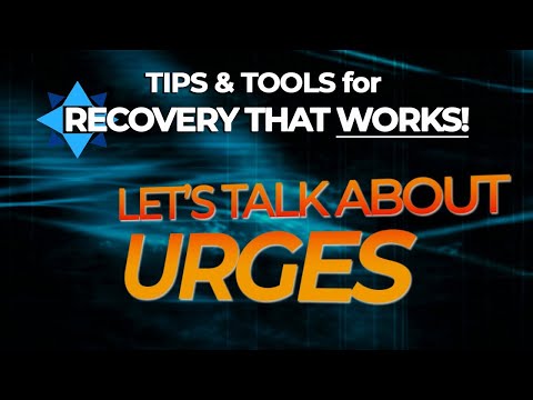 Let's Talk About Urges TIPS & TOOLS for RECOVERY THAT WORKS!