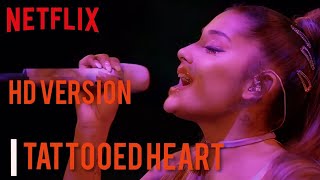 “Tattooed Heart” (HD Video) from ariana grande: excuse me, i love you | netflix