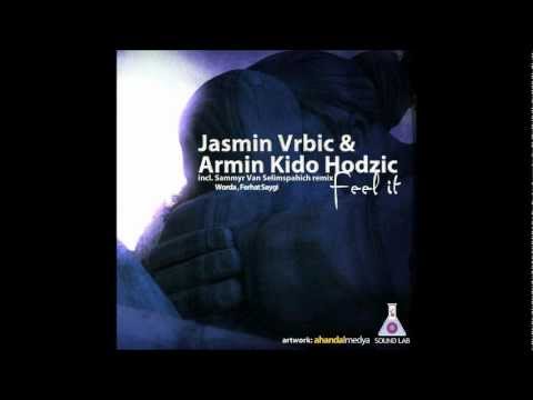 Jamin Vrbic & Armin Kido Hodzic Feel It EP