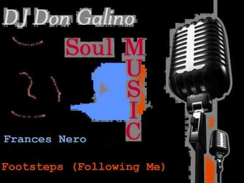 Frances Nero - Footsteps ( Following Me)