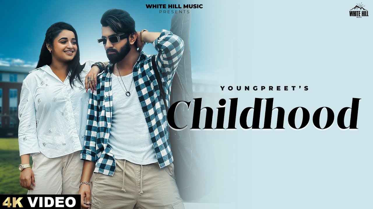 Childhood Lyrics | Youngpreet