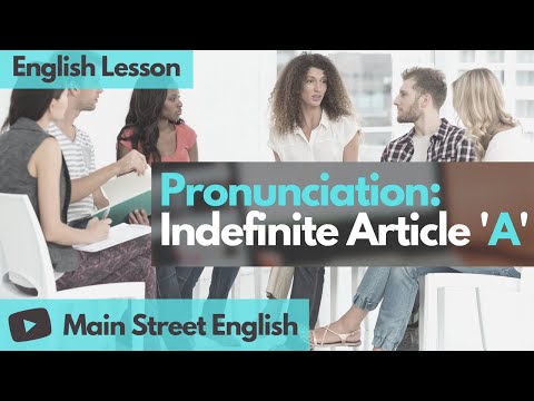 English Essentials: Pronunciation - Indefinite Article 'A'