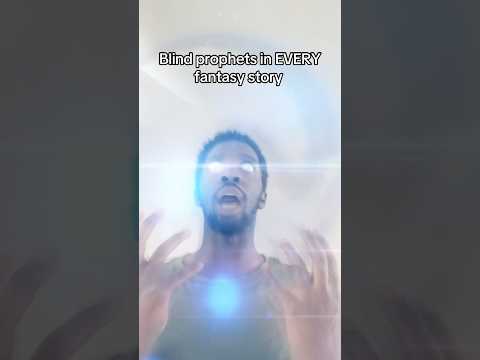 Blind prophets in EVERY fantasy story #shorts