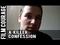 A KILLER CONFESSION Monologue By Patrick Tompkins