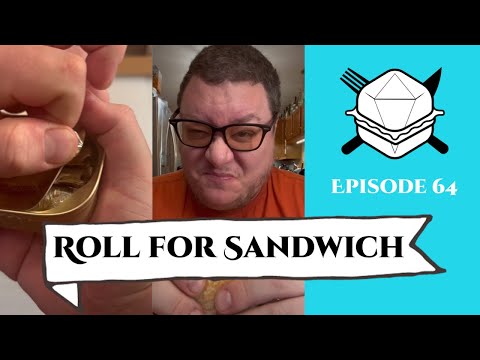 Roll for Sandwich EP 64 - 8/31/22