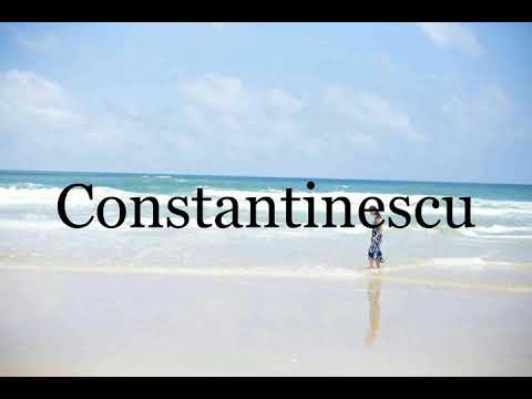 How To Pronounce Constantinescu🌈🌈🌈🌈🌈🌈Pronunciation Of Constantinescu