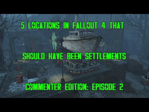 5 Locations In Fallout 4 That Should Have Been Settlements: Commenter Edition Episode 2