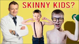 Skinny Kids? How to Get Your Child To Gain Weight Correctly