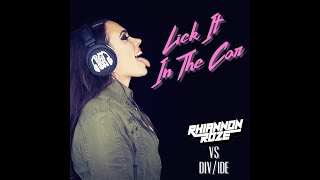 Lick It In The Car (Rhiannon Roze vs DIV/IDE vs 20 Fingers)