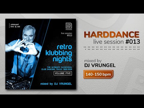 RETRO KLUBBING NIGHTS vol.5 (mixed by DJ VRUNGEL) :: harddance live session 013