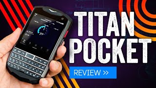 Titan Pocket Review: The Closest Thing To A BlackBerry You