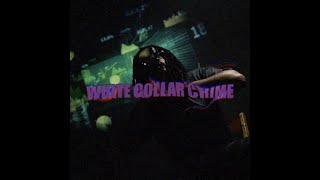 White Collar Crime Music Video