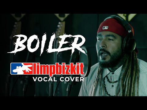 LIMP BIZKIT - BOILER || ONE TAKE VOCAL COVER