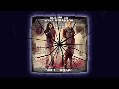 Guéna LG feat. Maya Simantov - Left...Again (teaser)