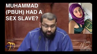 Dr Yasir Qadhi: Muhammad (Pbuh) caught having sex with Coptic slave Mariyah