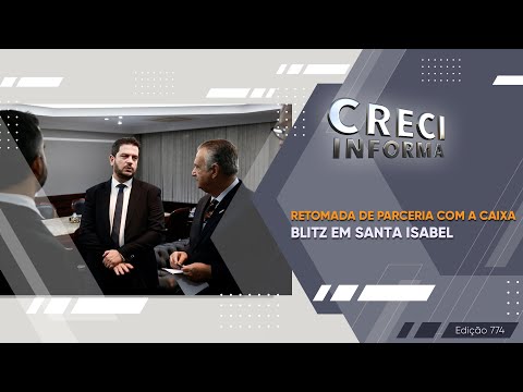 CAIXA busca retomar parceria com Corretores de Imóveis | CRECI Informa 774