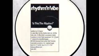 Rhythm 'N' Vibe ‎-- Is This The Rhythm? (Cocodance Meets Martinez In Disco Dub Experience)