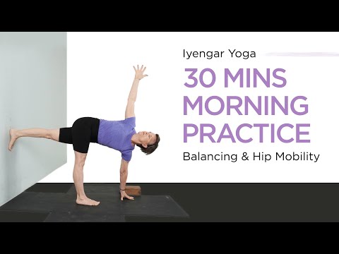 Intermediate Iyengar Yoga--30 Mins Morning Practice-Balancing & Hip Mobility