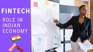 Role of Fintech in the Indian Economy