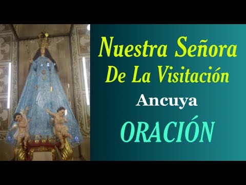 Oración a Nuestra Señora De La Visitación – Ancuya Nariño